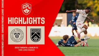HIGHLIGHTS: Inter Toronto vs. Cavalry FC | June 10, 2026