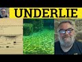 Understanding the Concept of 'Underlie'