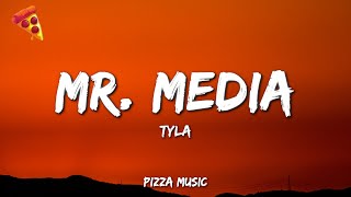 Tyla - MR. MEDIA