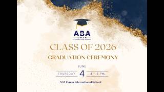 Graduation Ceremony 2026 | Live from ABA Oman