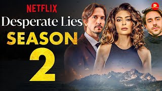 Desperate Lies Season 2 | TRAILER | Netflix | Will it Happen? - Recommendations