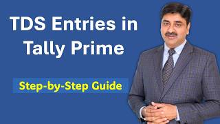 How to Record TDS Entries in Tally Prime | Step-by-Step Guide