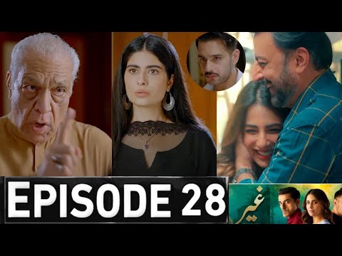 Ghair Episode 28 Promo | Ghair Episode 28 Teaser | Ghair Drama Episode 27 Review