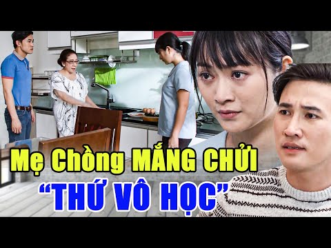 Phim Truyện | Mẹ Chồng MẮNG CHỬI Và KHINH MIỆT Con Dâu Vì KHÔNG CÓ HỌC | Phim Truyện Việt Nam 2025