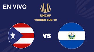 En VIVO | Puerto Rico vs El Salvador | Torneo Sub 19 UNCAF