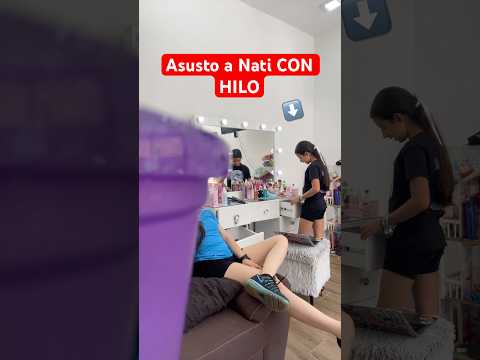 Asusto a Nati CON HILO 🧵 #isaynati #nataliapaz #isabelpaz #comedia #hermanas #sister