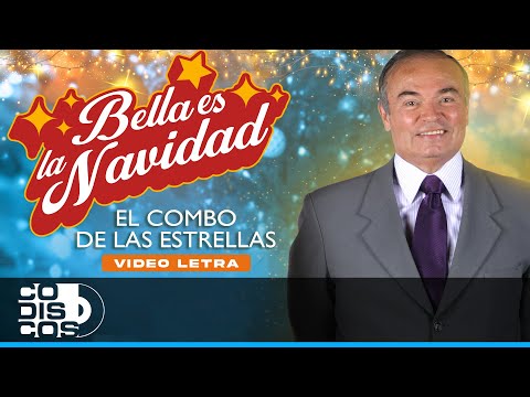 Bella Es La Navidad, El Combo De Las Estrellas - Video Letra