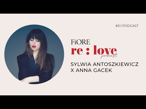 FIORE RE: LOVE #3 ANNA GACEK