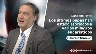 Milagros eucarísticos que desafían la lógica de la ciencia | Santiago Mata