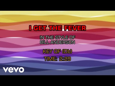 Bill Anderson – I Get The Fever (Karaoke Vocal Guide)