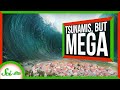 Understanding Megatsunamis