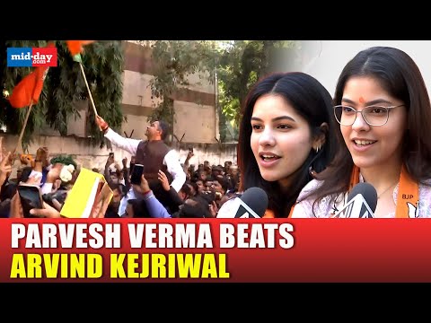 Delhi Election Results: BJP candidate Parvesh Verma beats Arvind Kejriwal, daughters react