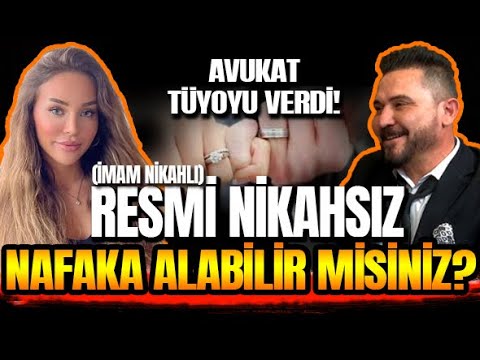 RESMİ NİKAH OLMADAN NAFAKA ALINIR MI? - AV. TALAT NİYAZİ ARMAN I FATMA SIĞIRCI