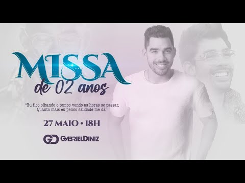 MISSA DE 2 ANOS - GABRIEL DINIZ
