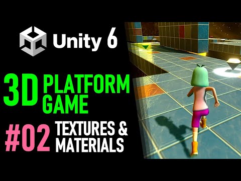 HOW TO MAKE A 3D PLATFORM GAME IN UNITY 6 - GAME TUTORIAL 02 MATERIALS AND TEXTURES