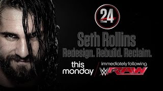 WWE 24 Seth Rollins: vídeo promocional