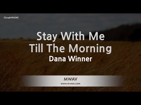Dana Winner-Stay With Me Till The Morning (Karaoke Version)