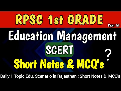 RPSC 1st Grade | 1st Paper | Edu. Man. | Scert | Short Notes & MCQ's