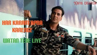 Har karam apna karenge Aye Watan tere liye (full song)