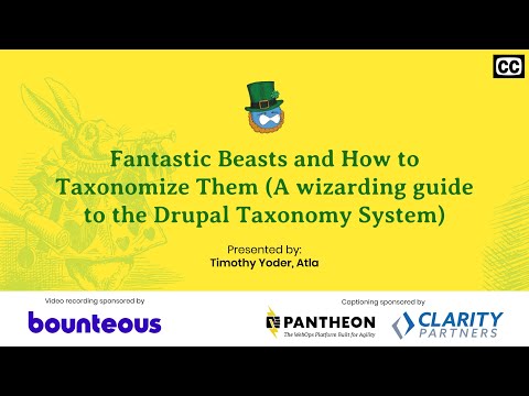 Fantastic Beasts and How to Taxonomize Them (A wizarding guide to the Drupal Taxonomy System)