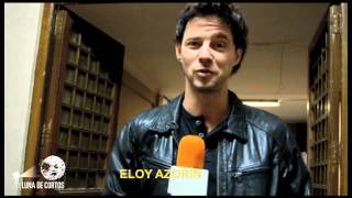 Saludos al festival Luna de Cortos del actor ELOY AZORIN (Aguila Roja)
