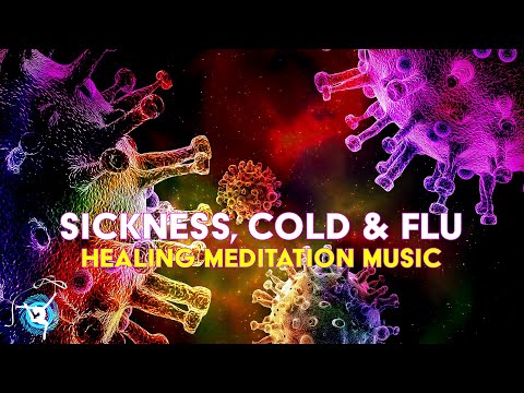 Sickness, Cold And Flu - Healing Meditation Music - Brainwaves Binaural Beats &amp; Isochronic Tones
