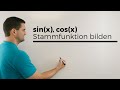Trigonometrische Funktionen und Stammfunktionen