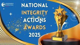 NATIONAL INTEGRITY ACTIONS AWARDS 2025