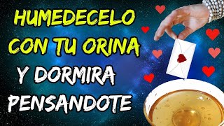 QUIERES QUE DUERMA PENSANDO EN TI    AMARRE PARA QUE TE LLAME