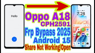 Oppo A18 (CPH2591) Android 15 Frp Bypass/Share Not Working | New Trick 2025 | Bypass Google Account