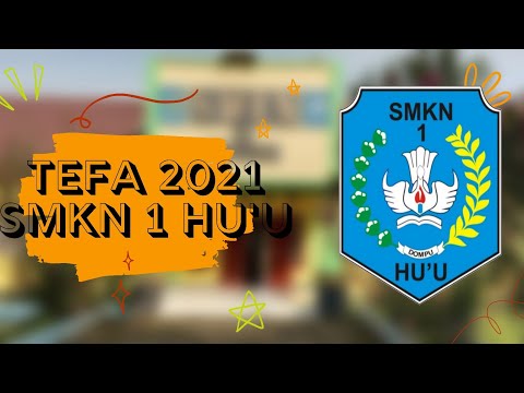 TEFA SMKN 1 HUU