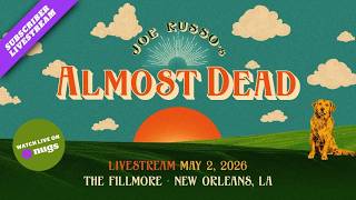 Joe Russo’s Almost Dead 5/2/26 New Orleans, LA
