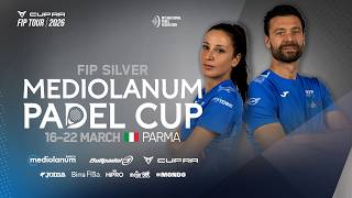 FIP SILVER MEDIOLANUM PADEL CUP PARMA - FINALS