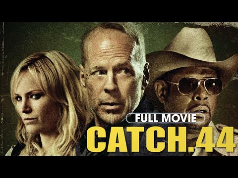 Catch .44 (2011) | Full Movie | Bruce Willis, Forest Whitaker, Malin Akerman, Nikki Reed