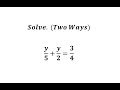 Solving Linear Equations and Fractions