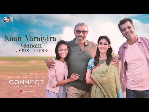 Connect - Naan Varaigira Vaanam Lyric | Nayanthara, Vignesh Shivan | Prithvi Chandrasekhar