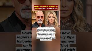 Howie Mandel Regrets Apologizing to Kelly Ripa!