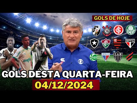 ⚽️ TODOS OS GOLS DESTA QUARTA-FEIRA 04/12/2024  GOLS DE HOJE, GOLS DO DIA, GOLS DO BRASILEIRÃO