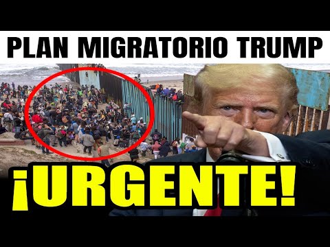 Última hora de EEUU, ¡El PLAN MIGRATORIO! de Donald Trump