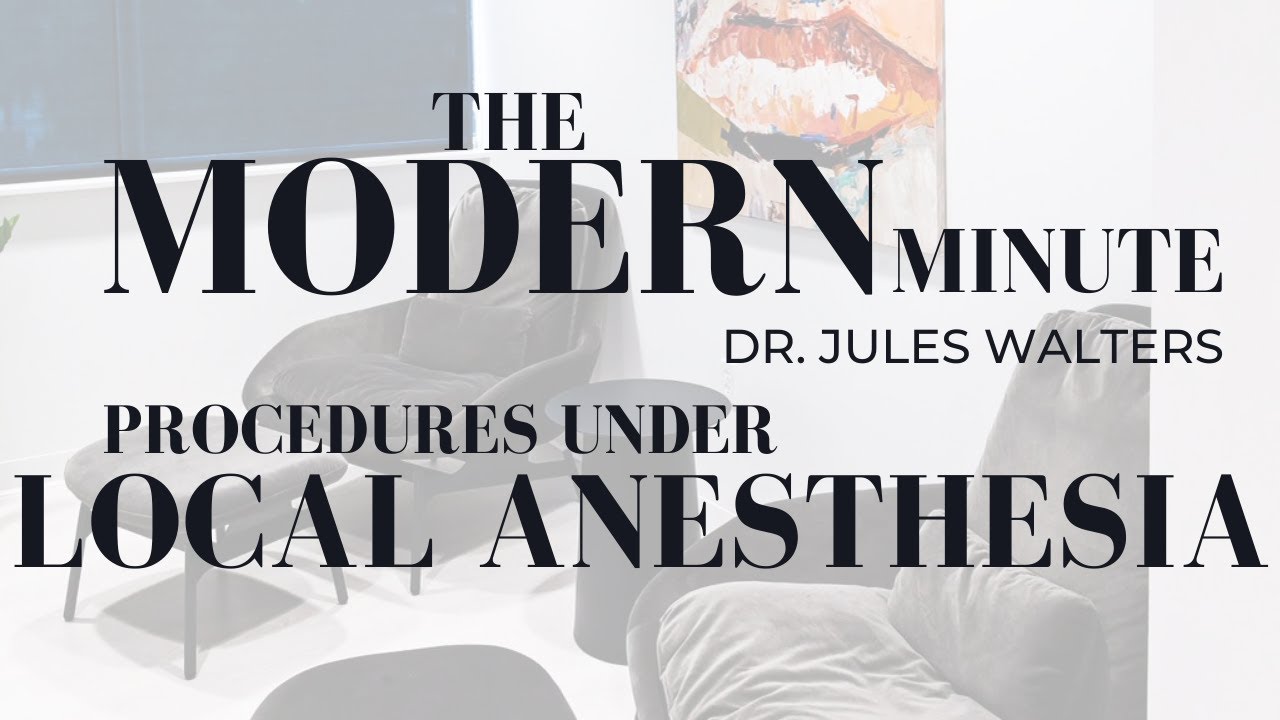 Modern procedures using local anesthesia by Dr. Walters