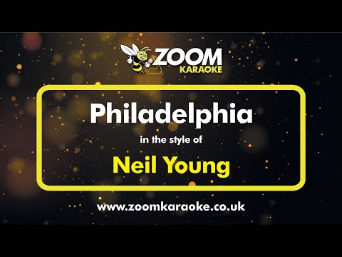 Neil Young – Philadelphia – Karaoke Version from Zoom Karaoke