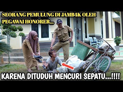 SEORANG PEMULUNG DIJAMBAK OLEH PEGAWAI NEGARA, KARENA DITUDUH MENCURI SEPATU !!! ( FILM INSPIRATIF )