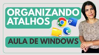 Windows Para Iniciantes - Como Fixar Atalhos: Barra de Tarefas,  Área de Trabalho, Bloco Dinâmico