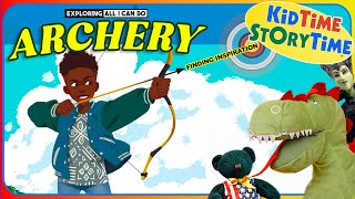ARCHERY | Grandfather read aloud | Finding Inspiration