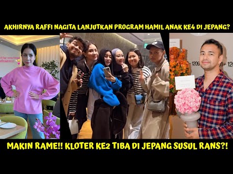 SEMPAT TERTUNDA RAFFI MAGITA PUTUSKAN PROGRAM ANAK KE4 DI JEPANG? AKHIRNYA ROMBONGAN KE2 NYUSUL RANS