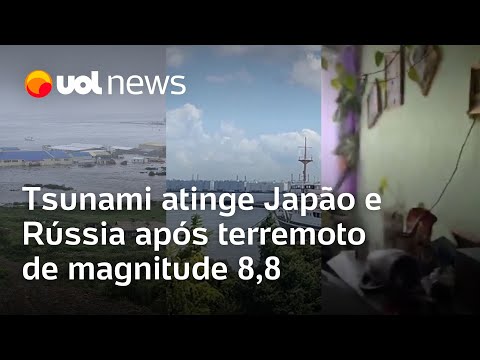 Tsunami atinge Japão e Rússia após terremoto de magnitude 8,8; veja vÃdeos