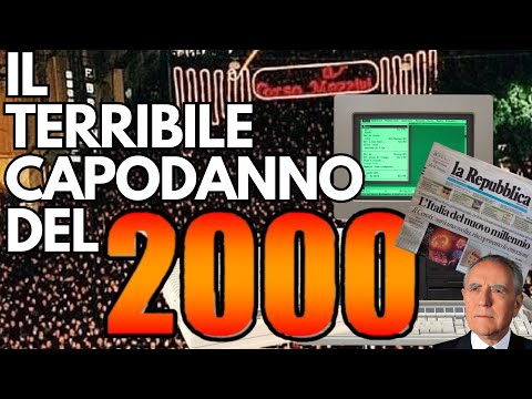 IL TERRIBILE CAPODANNO DEL 2000