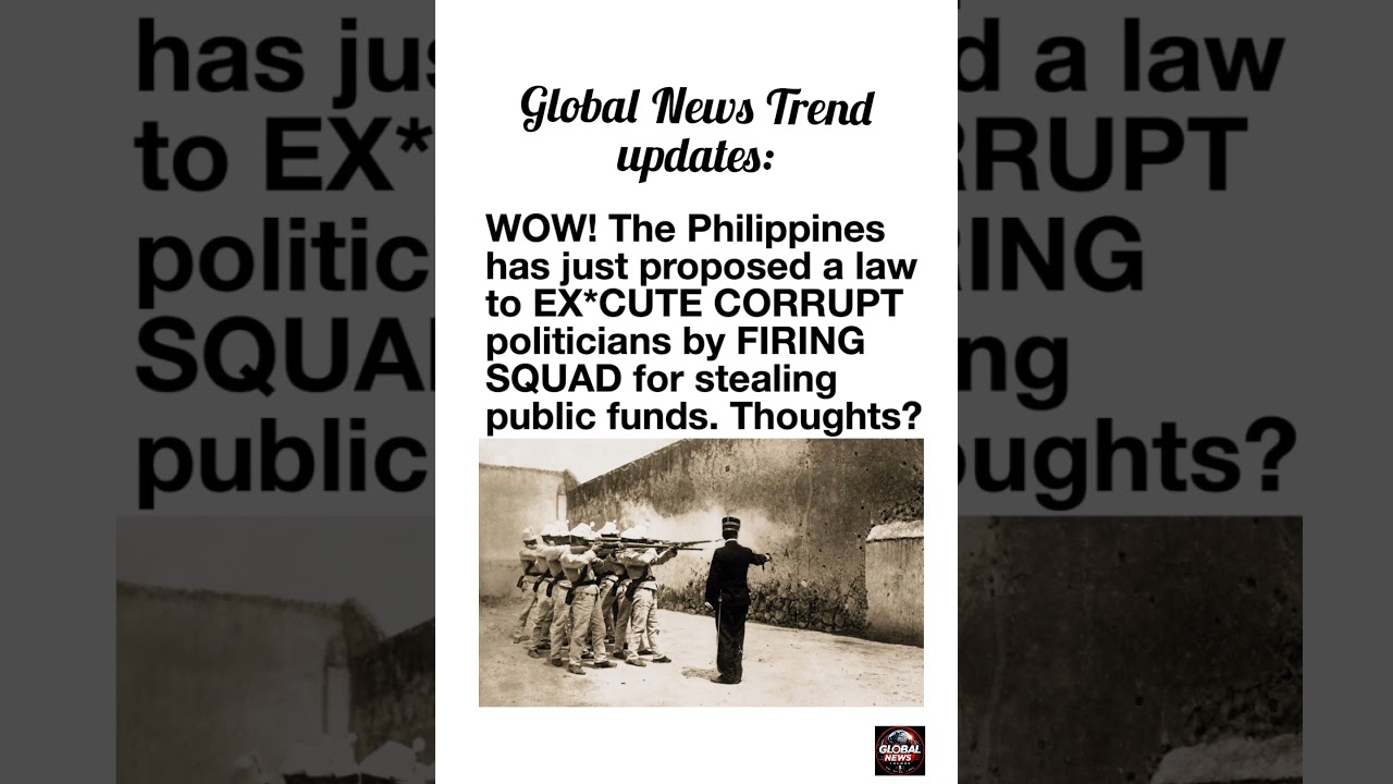 WOW! Philippines proposes EXECUTION by FIRING SQUAD for corrupt politicians! #DeathPenalty #Firing