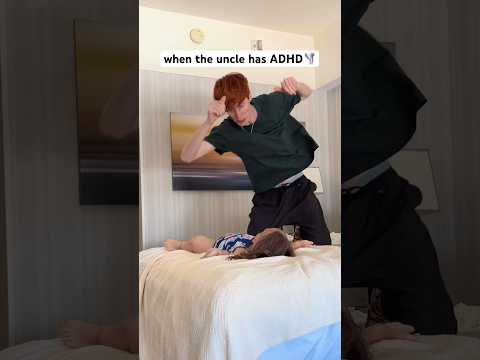 POV The Uncle Has ADHD