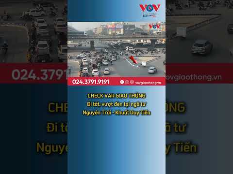 Xe đạp, xe ôm công nghệ vô tư vượt đèn đỏ ở ngã tư | CHECK VAR GIAO THÔNG 109 #vovgiaothong #fm91